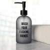 Dispensador de jabón “wash your fucking hands”