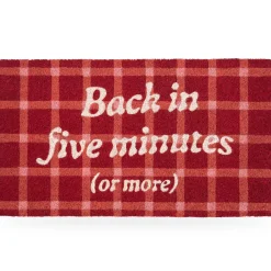 Felpudo "Back in five minutes or more"
