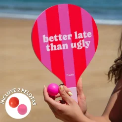 Palas de playa “Better late than ugly”