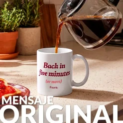 Taza “Back in five minutes or more”
