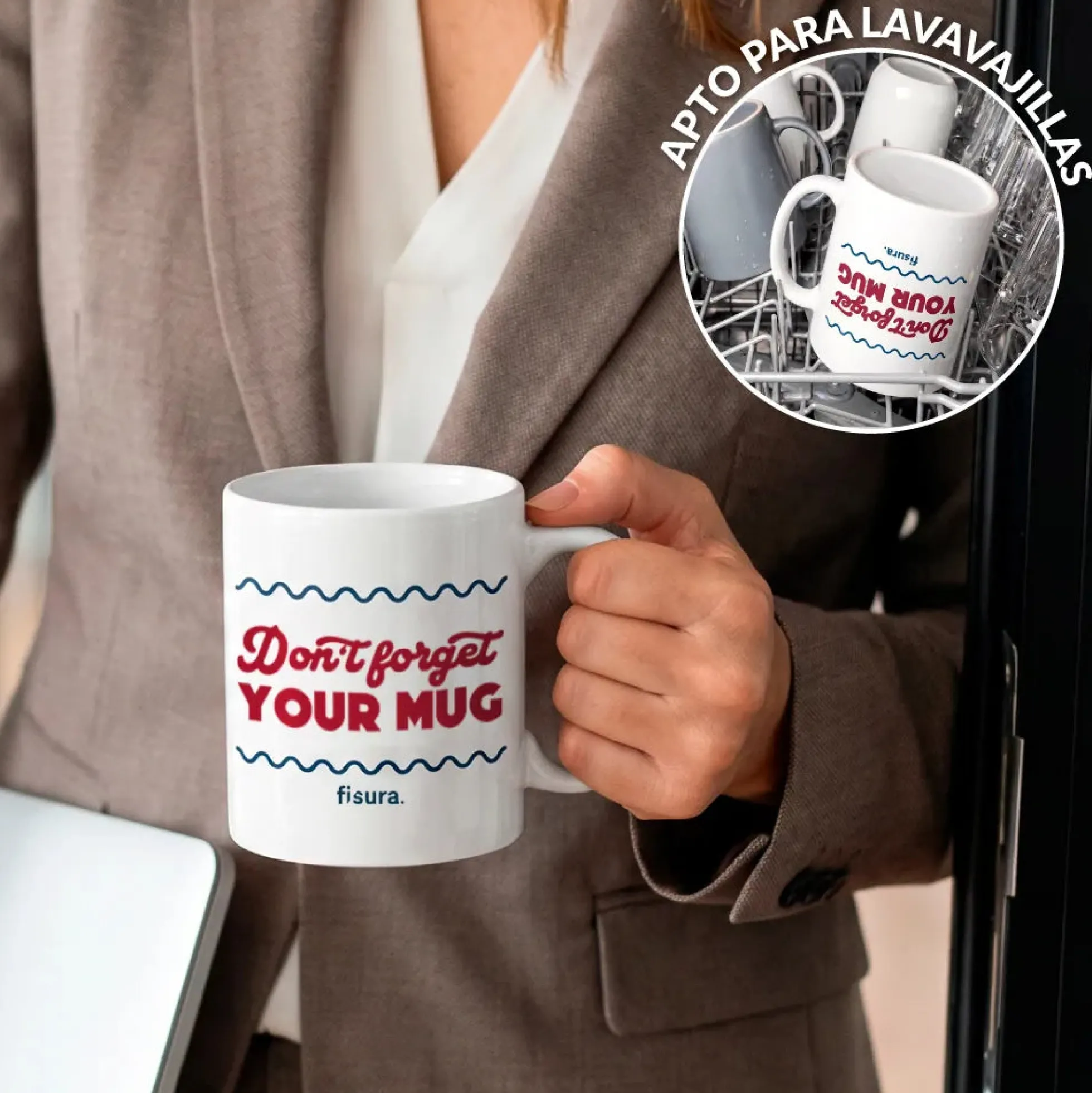 Taza “Don’t forget your mug”