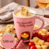 Taza fondue “My favorite daily treat”