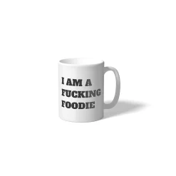 Taza "I am a Fucking Foodie"