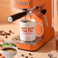 Taza “Just here for the coffee”