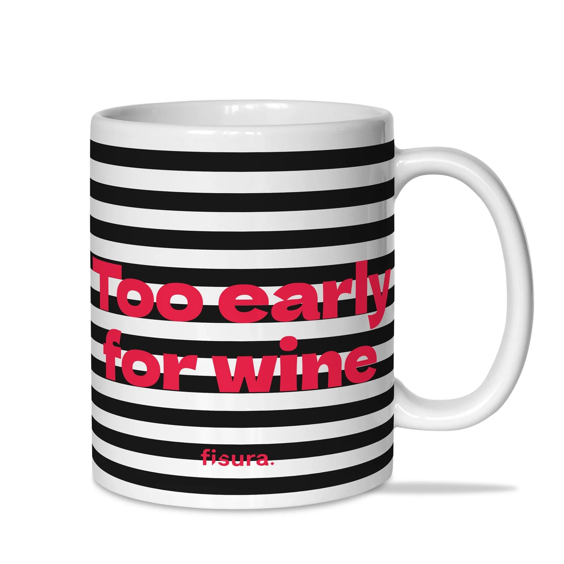 Taza "Too early for wine" rayas