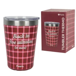 Vaso termo “Back in five minutes or more”
